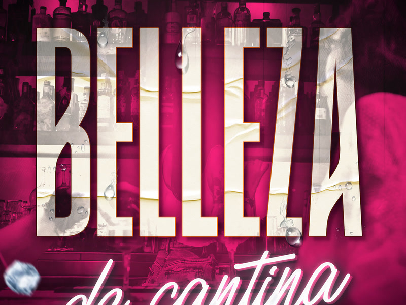 Belleza De Cantina (Single)