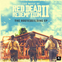 The Music of Red Dead Redemption 2: The Housebuilding EP (EP)