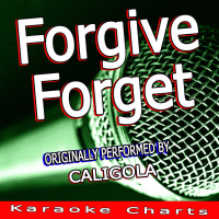 Forgive Forget (Originally Performed By Caligola) (Single)