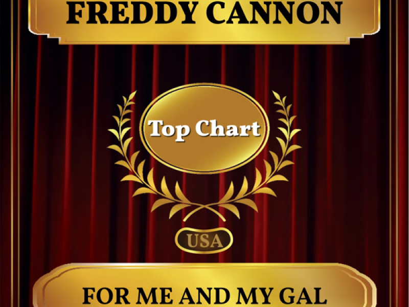 For Me and My Gal (Billboard Hot 100 - No 71) (Single)