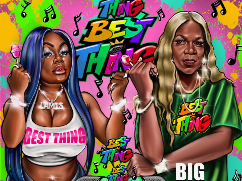 Best Thing (Bounce Mix) [feat. Big Freedia]