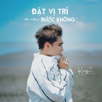 Đặt Vị Trí Cho Nhau Được Không? (Single)