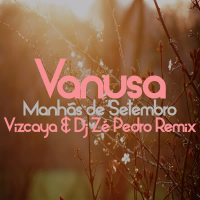 Manhãs de Setembro (Vizcaya & Dj Zé Pedro Remix) (EP)