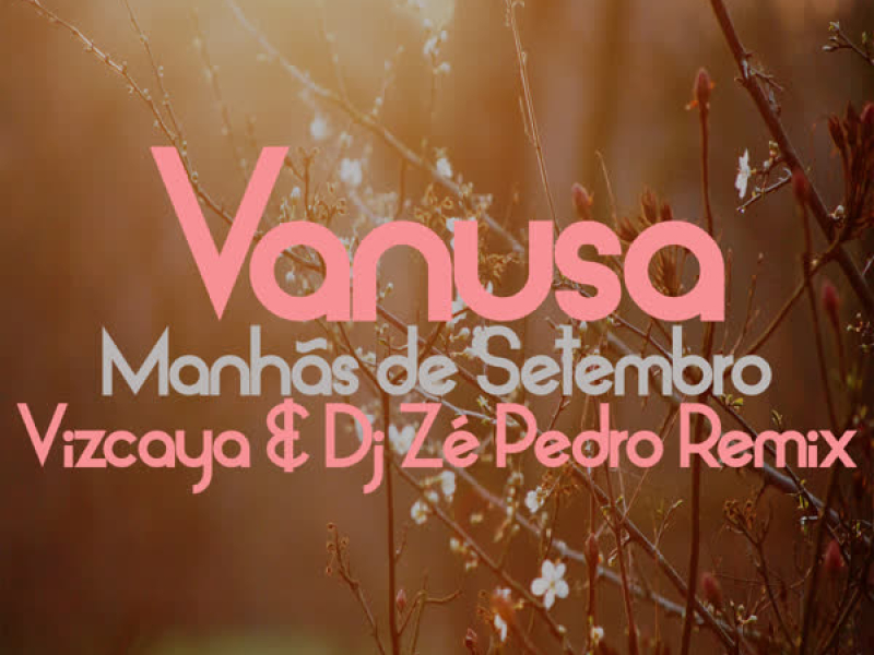 Manhãs de Setembro (Vizcaya & Dj Zé Pedro Remix) (EP)