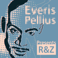Everis Pellius presents R&Z