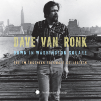 Down in Washington Square: The Smithsonian Folkways Collection