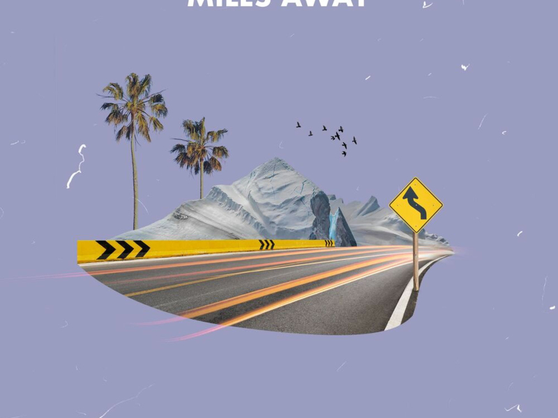 Miles Away (Single)