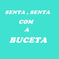 SENTA SENTA COM A BUCETA (Single)