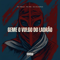Geme o Vulgo do Ladrão (Single)