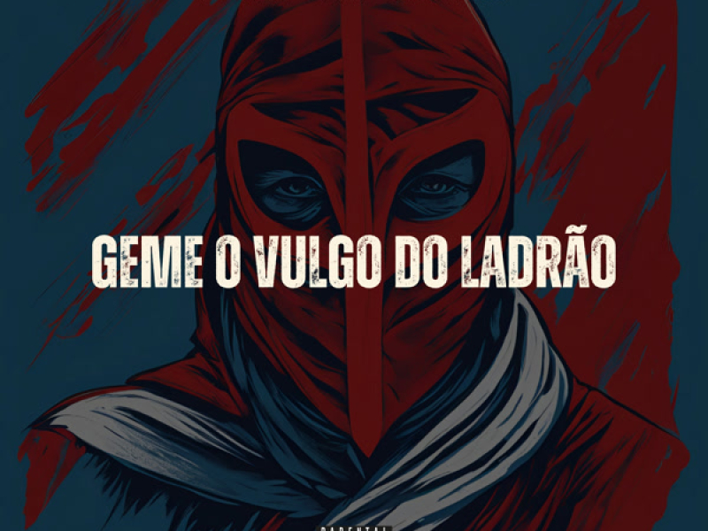 Geme o Vulgo do Ladrão (Single)