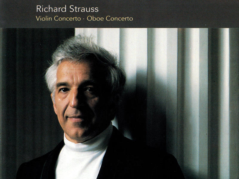 Richard Strauss: Violin Concerto; Oboe Concerto; Duet-Concertino