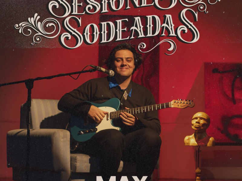 Sesiones Sodeadas #1 (feat. Maxi San Juan) (Single)