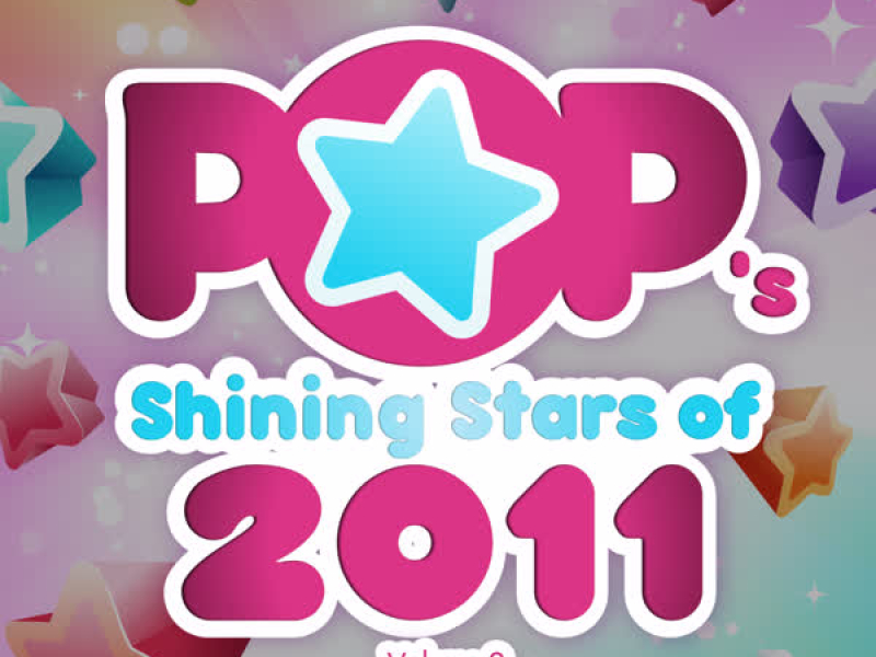 Pop's Shining Stars of 2011, Vol. 2