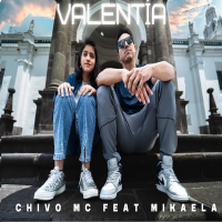 Valentía Chivo MC (feat. MIKAELA) (Single)