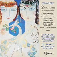 Stravinsky: Les Noces & Other Choral Music