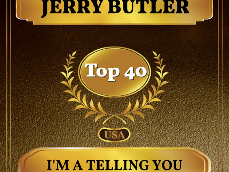 I'm a Telling You (Billboard Hot 100 - No 25) (Single)