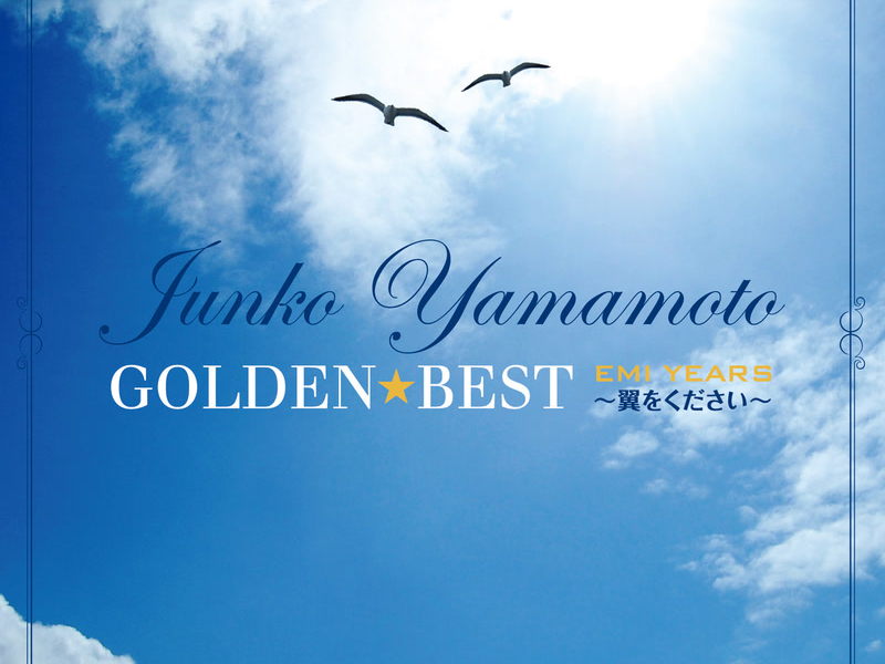 Golden Best Junko Yamamoto -EMI Years Tsubasa Wo Kudasai-
