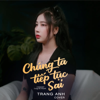 Chúng Ta Tiếp Tục Sai (Cover) (Single)