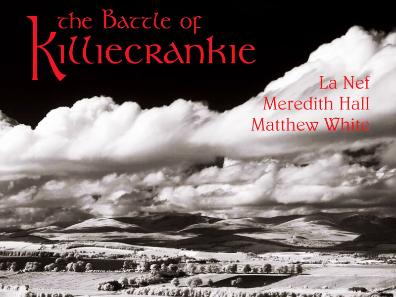 The Battle of Killiecrankie: Love & War Songs in Free Scotland