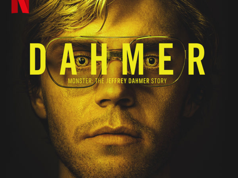 DAHMER - Monster: The Jeffrey Dahmer Story (Soundtrack from the Netflix Series)
