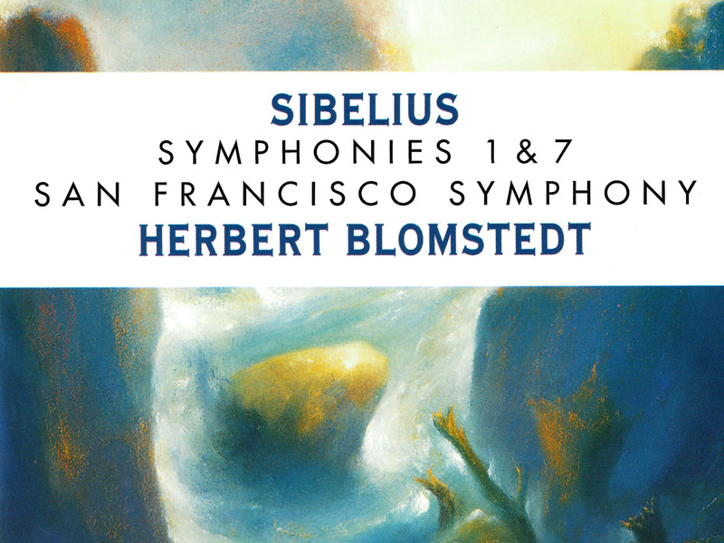 Sibelius: Symphonies Nos. 1 & 7