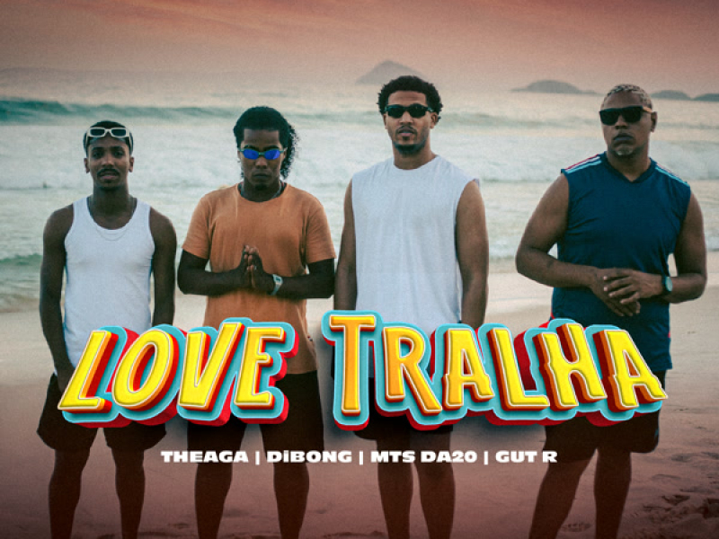 Love Tralha (Single)