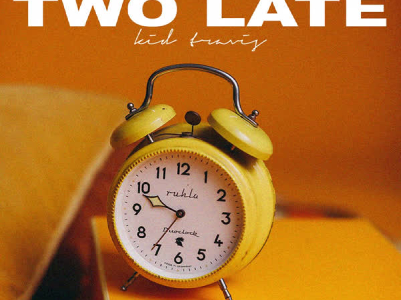 Two Late (Single)
