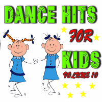 Dance Hits for Kids, Vol. 10