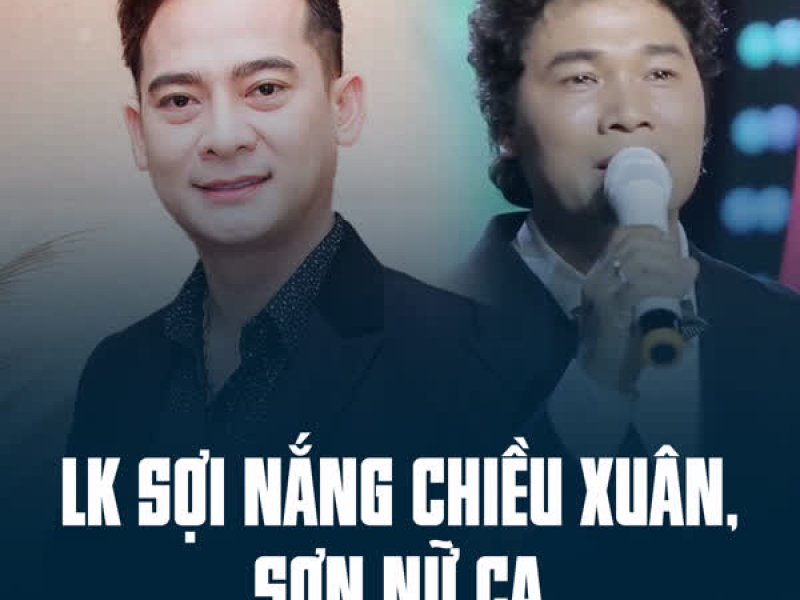 LK Sợi Nắng Chiều Xuân, Sơn Nữ Ca (Single)