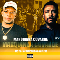 MARQUINHA COVARDE (Single)
