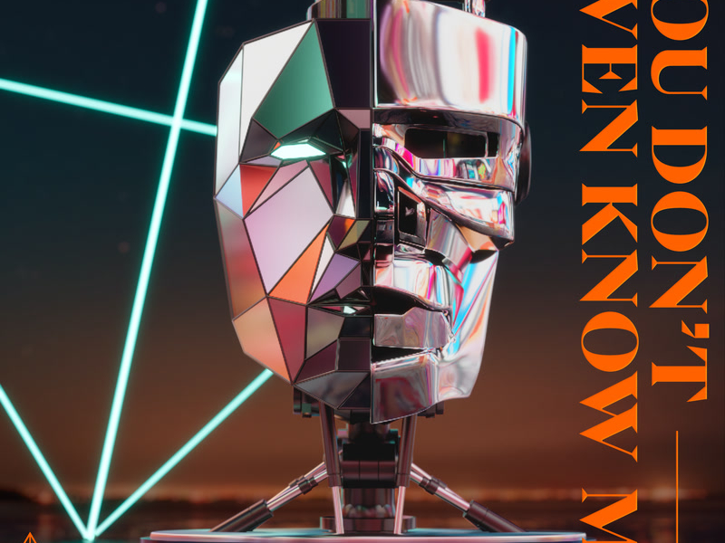 You Don’t Even Know Me (Single)