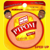 PTPOM (No bologna) (Sped Up Remix) (Single)