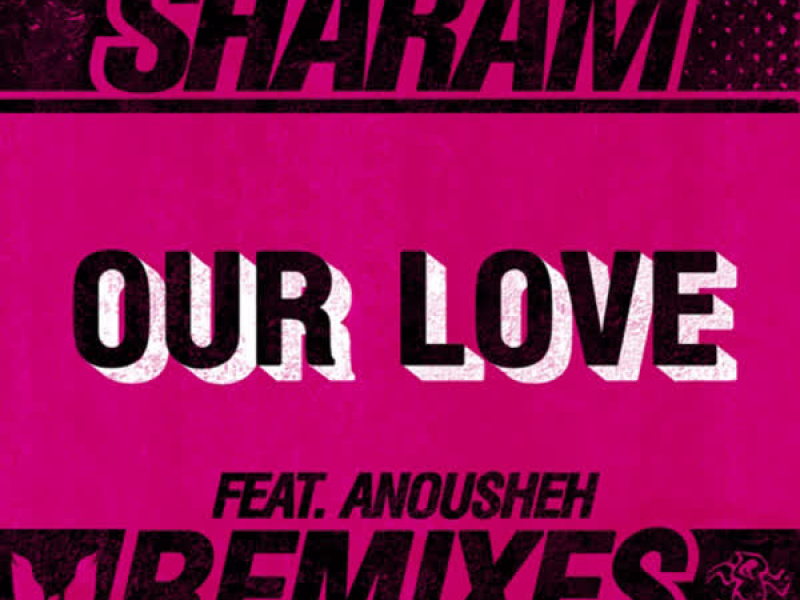 Our Love (Remixes) (EP)