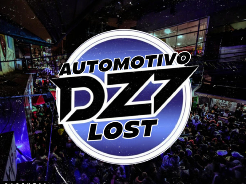 AUTOMOTIVO DZ7 LOST (Single)