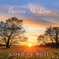 Because He Lives (Single)