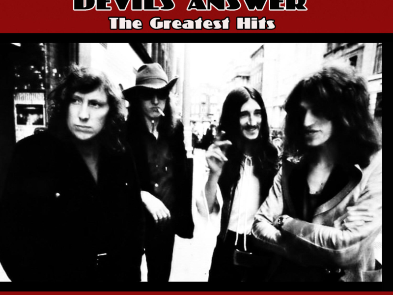 Devils' Answer - The Greatest Hits Of Atomic Rooster