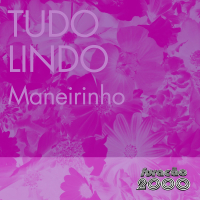 Tudo Lindo (Single)