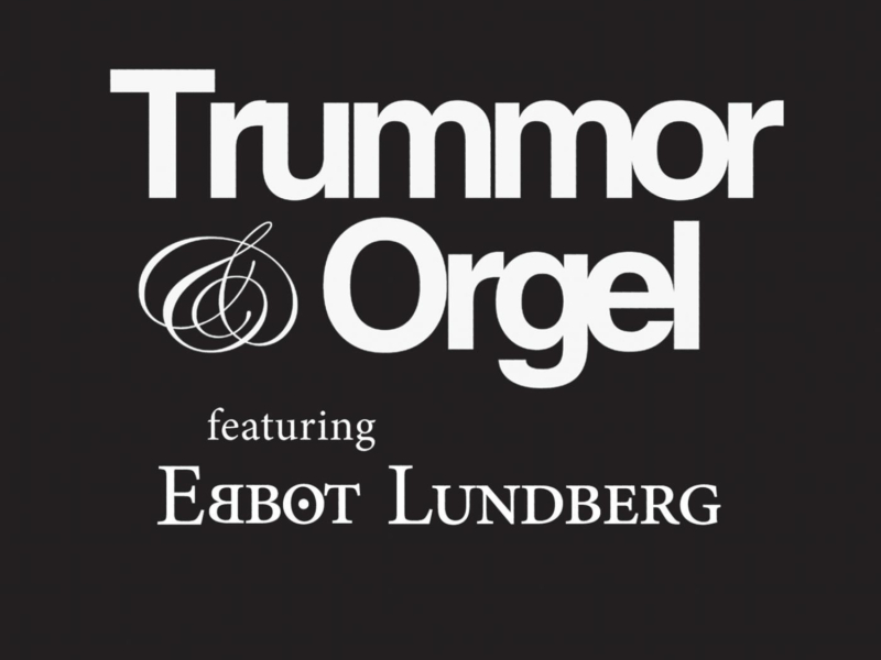 Trummor & Orgel (feat. Ebbot Lundberg)