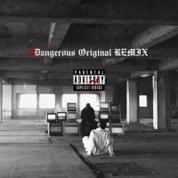 Dangerous Original (Remix) (Single)