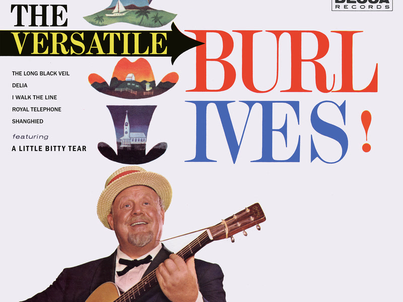 The Versatile Burl Ives!
