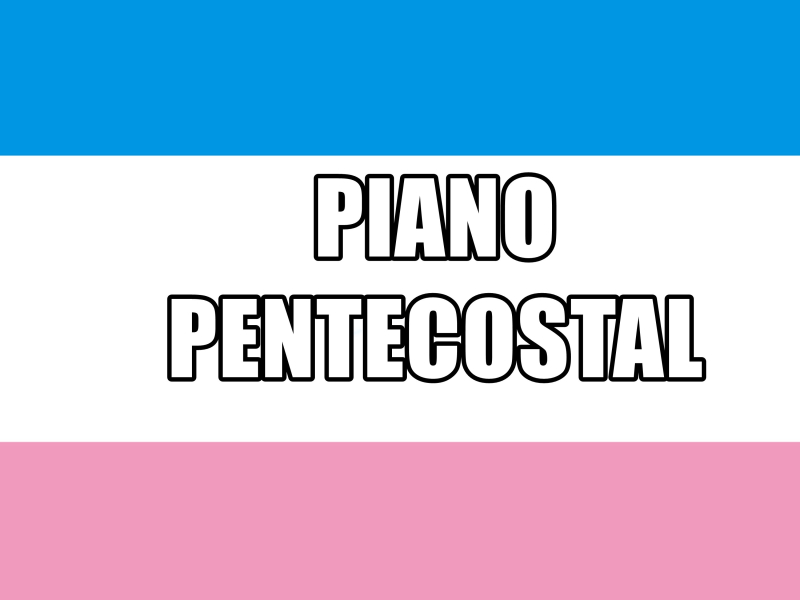 PIANO PENTECOSTAL (Single)