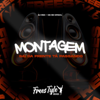 Montagem Sai Da Frente Tá Passando (Single)