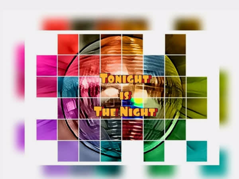 Tonight is the Night (Single)