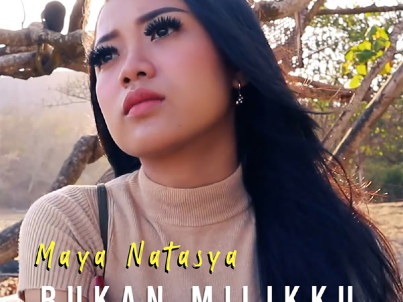 Bukan Milikku (Single)