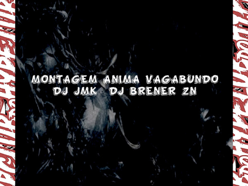 MONTAGEM ANIMA VAGABUNDO (Single)
