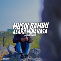 MUSIK BAMBU ACARA MINAHASA (DISKO TANAH) (Single)