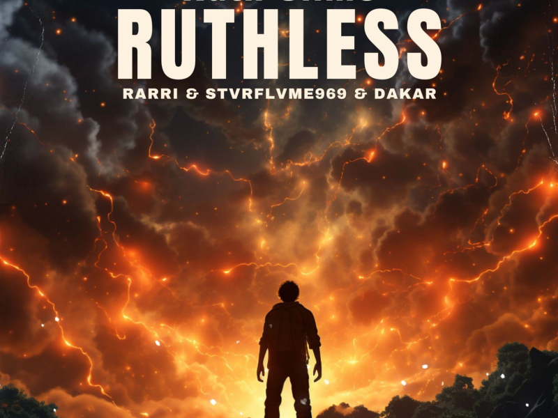 Ruthless (feat. Rarri Beatz, DaKar & StvrFlvme969) (Single)