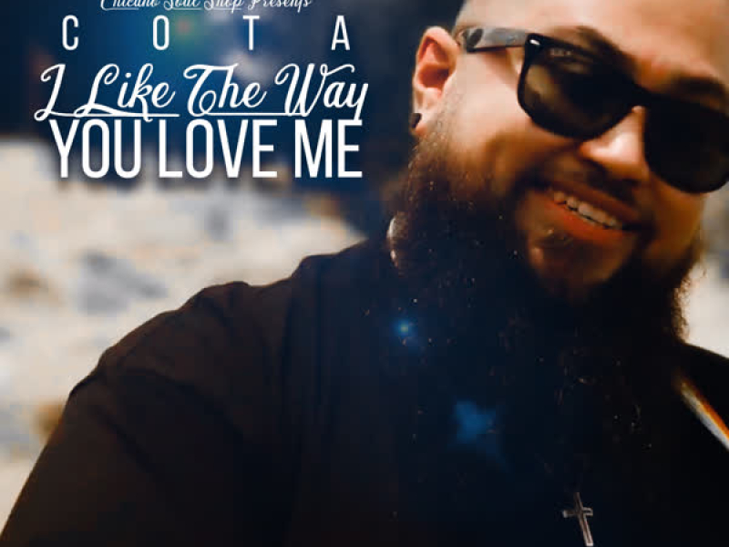 I Like the Way You Love Me (Single)