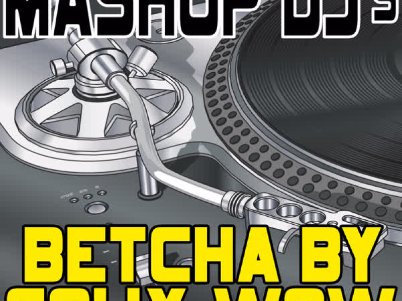 Betcha By Golly, Wow (Remix Tools For Mash-Ups)