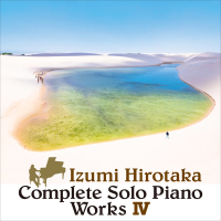 Complete Solo Piano Works Ⅳ